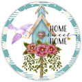 10 Birdhouse Home Sweet Home Sign, Wreath Sign, Home Decor