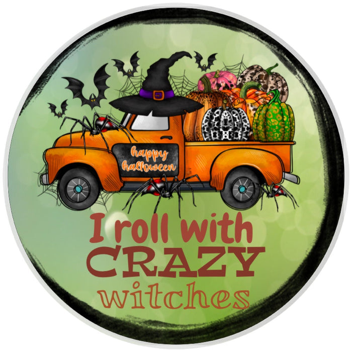 10 Crazy Witch Truck  Sign, Wreath Sign, Metal Sign, Home Decor