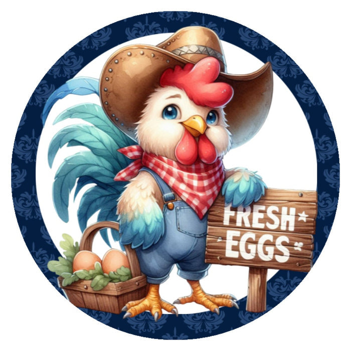 10 Fresh Eggs Cowboy Rooster  Sign, Metal Wreath Sign, Home Decor