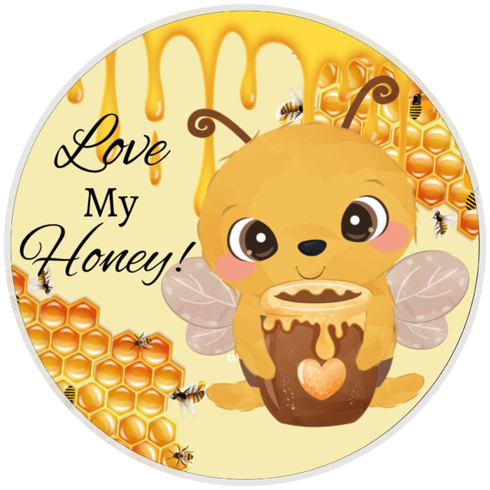 10 Love My Honey Bee Sign, Wreath Sign, Home Decor