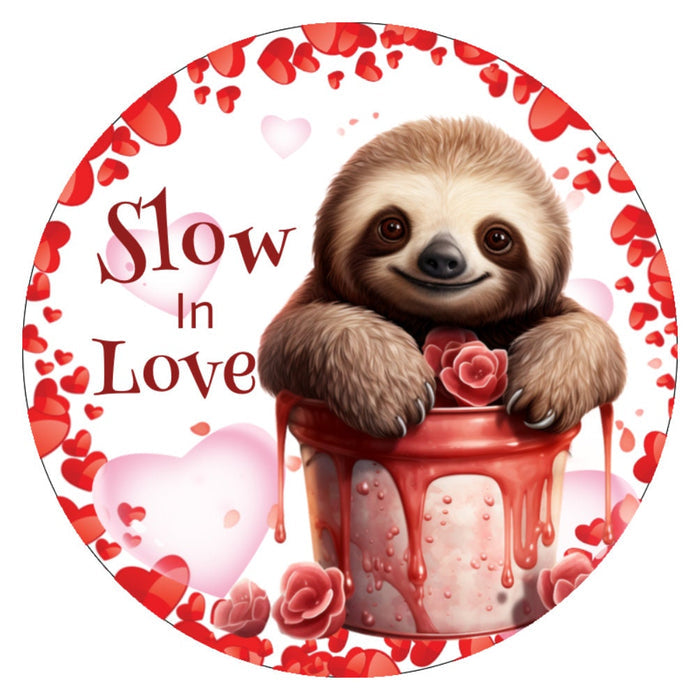 10 Sloth Slow In Love Valentine Sign, Wreath Sign, Home Decor