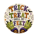 10" Smell My Feet Halloween Sign, Metal Wreath Sign, Home Decor