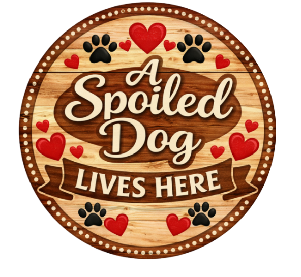 A Spoiled Dog Lives Here 10 Inch Wreath Sign, Metal Wreath Sign, Home Decor, DIY, The Ritzy Cactus