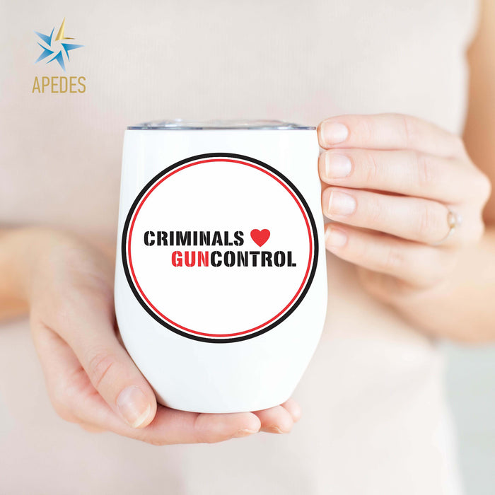 Criminals Guncontrol Stainless Steel Stemless Wine Cup 12 OZ - Apedes Flags And Banners