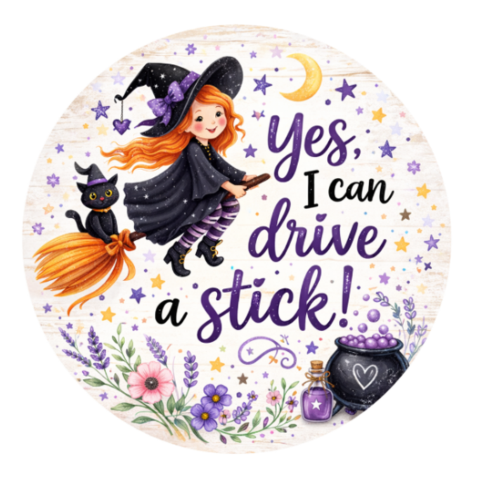 Yes I Drive A Stick Witch 10" Wreath Sign, Home Decor, The Ritzy Cactus