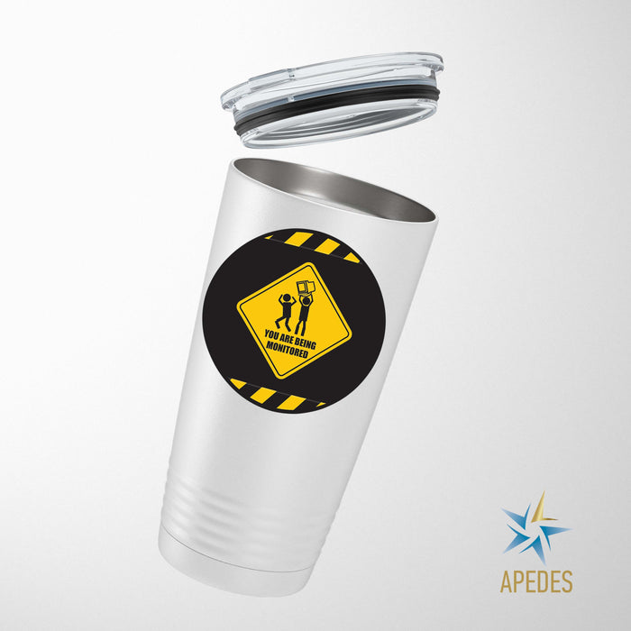 You Are Being Monitored Stainless Steel Tumbler 20 OZ - Apedes Flags And Banners