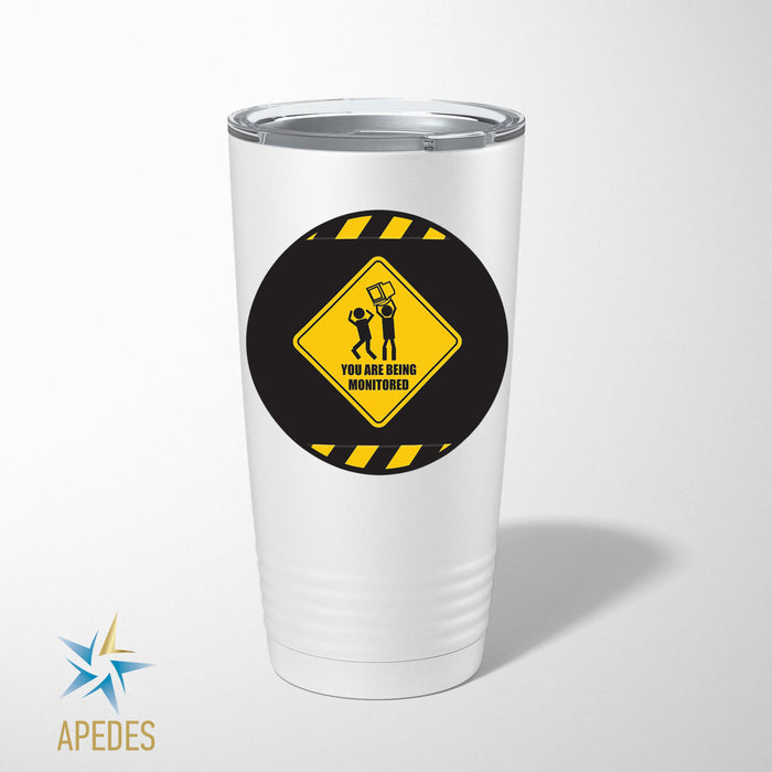 You Are Being Monitored Stainless Steel Tumbler 20 OZ - Apedes Flags And Banners
