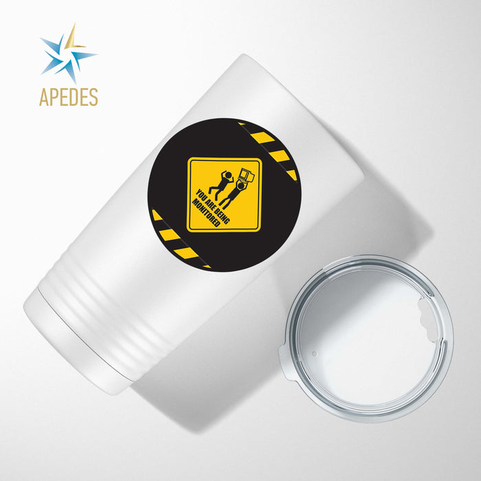 You Are Being Monitored Stainless Steel Tumbler 20 OZ - Apedes Flags And Banners
